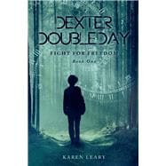 Dexter Doubleday Fight for Freedom