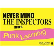 Never Mind the Inspectors: Here's Punk leaning