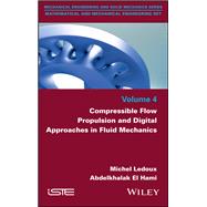 Compressible Flow Propulsion and Digital Approaches in Fluid Mechanics
