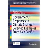 Governments’ Responses to Climate Change: Selected Examples From Asia Pacific