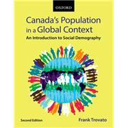 Canada's Population in a Global Context: An Introduction to Social Demography