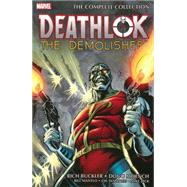 Deathlok the Demolisher The Complete Collection