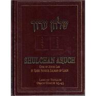 The Shulchan Aruch of Rabbi Shneur Zalman of Liadi: Shulhan Arukh