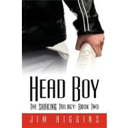 Head Boy : The SHAKING Trilogy