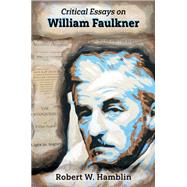 Critical Essays on William Faulkner