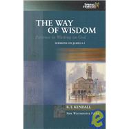 The Way of Wisdom: Patience in Waiting on God - Sermons on James 4-5