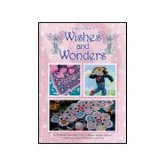 Wishes and Wonders : Crochet