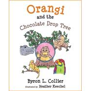 Orangi and the Chocolate Drop Tree
