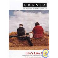 Granta 82: Life's Like That