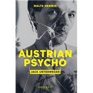 Austrian Psycho Jack Unterweger