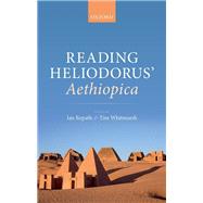 Reading Heliodorus' Aethiopica