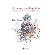 Structure and Function of Intrinsically Disordered Proteins