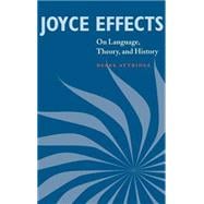 Joyce Effects: On Language, Theory, and History
