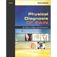 Physical Diagnosis of Pain; An Atlas of Signs and Symptoms with DVD