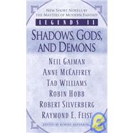 Legends II: Shadows, Gods, and Demons