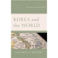 Korea and the World New Frontiers in Korean Studies