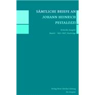 Samtliche Briefe an Johann Heinrich Pestalozzi 1821-1827, Nachtrage