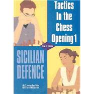 Sicilian Defence: Tactics in the Chess Opening 1,9789056911126