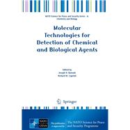 Molecular Technologies for Detection of Chemical and Biological Agents