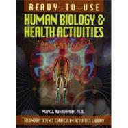 Ready-to-Use Human Biology and Health Activities for Grades 5-12