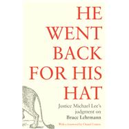 He went back for his hat
