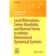 Local Bifurcations, Center Manifolds, and Normal Forms in Infinite-Dimensional Dynamical Systems