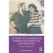 A Story of a Marriage Through Dementia and Beyond