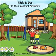 Nick & Gus in their Backyard Adventure