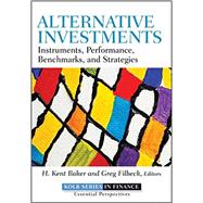 Alternative Investments Instruments, Performance, Benchmarks, and Strategies