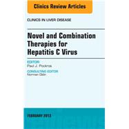 Novel and Combination Therapies for Hepatitis C Virus: An Issue of Clinics in Liver Disease