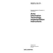 Department of the Army Pamphlet Da Pam 25-1-1 Army Information Technology Implementation Instructions September 2014