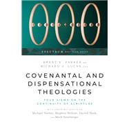 Covenantal and Dispensational Theologies