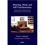 Meaning, Mind, and Self-Transformation