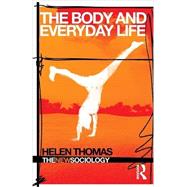 The Body and Everyday Life