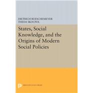 States, Social Knowledge, and the Origins of Modern Social Policies