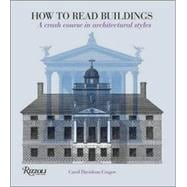 How to Read Buildings A Crash Course in Architectural Styles