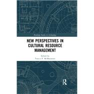 New Perspectives in Cultural Resource Management