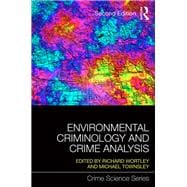 Environmental Criminology and Crime Analysis