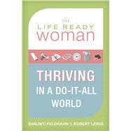 The Life Ready Woman Thriving in a Do-It-All World