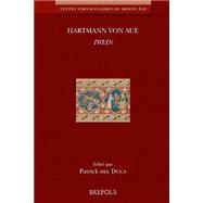 Hartmann Von Aue, Iwein: Texte Presente, Etabli, Traduit Et Annote Par Patrick Del Duca