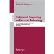 Distributed Computing and Internet Technology : 4th International Conference, ICDCIT 2007, Bangalore, India, December, 17-20, 2007, Proceedings