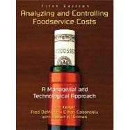 Analyzing and Controlling Foodservice Costs : A Managerial and Technological Approach