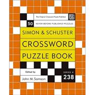 Simon and Schuster Crossword Puzzle Book Bk. 238 : The Original Crossword Puzzle Publisher
