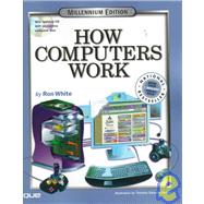 How Computers Work : Millennium Edition (w/ CD-ROM)