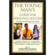 The Young Man's Guide for Personal Success