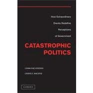 Catastrophic Politics