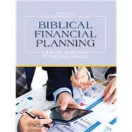 Biblical Financial Planning A Biblical Worldview of Personal Finance