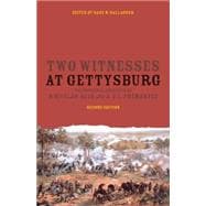 Two Witnesses at Gettysburg The Personal Accounts of Whitelaw Reid and A. J. L. Fremantle