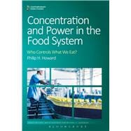Concentration and Power in the Food System Who Controls What We Eat?