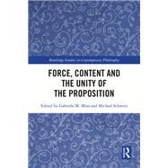 Force, Content, and the Unity of the Proposition